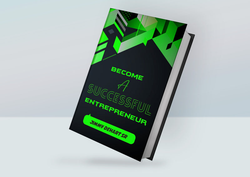 X. Become A Successful Entrepreneur